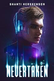 Nevertaken: a novel (Neverdying Series Book 2)
