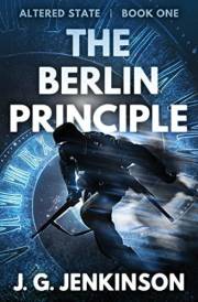 The Berlin Principle (Altered State Book 1)