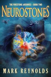 Neurostones (The Firestone Archives Book 2)