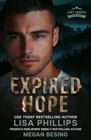 Expired Hope: A gripping fire and rescue romantic suspense (Last Chance Fire and Rescue Book 2)