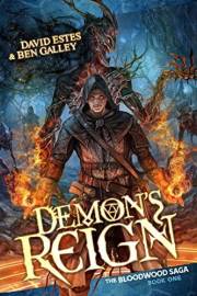 Demon’s Reign: A Progression Fantasy Epic (The Bloodwood Saga Book 1)
