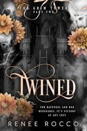 Twined: A Fairy Tale Retelling (Grim Tower Duet Book 2)