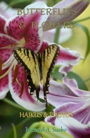 Haikus and Photos: Butterflies and Flowers (Nature Haikus & Photos Book 1)