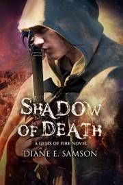 Shadow of Death (Gems of Fire Book 4)