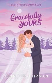 Gracefully Yours (Best Friends Book Club 4)