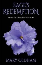 Sage's Redemption: Book One, The Aphrodite Sister Series (The Aphrodite Sisters Series 1)