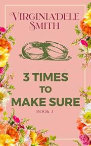 Three Times to Make Sure (The Davenports Miniseries Book 3) Three Times to Make Sure (The Davenports Miniseries Book 3)