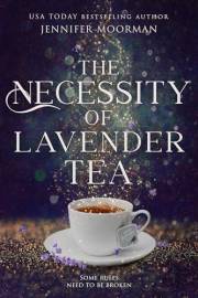 The Necessity of Lavender Tea: A Small-Town Magical Realism Love Story