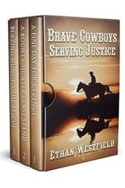 Brave Cowboys Serving Justice: A Historical Western Adventure Collection (Legends of the Lawless Frontier)
