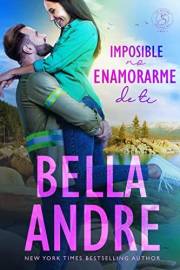 Imposible no enamorarme de ti : Los Sullivan, Libro 3 (Spanish Edition)