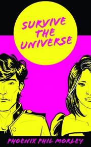 SURVIVE THE UNIVERSE
