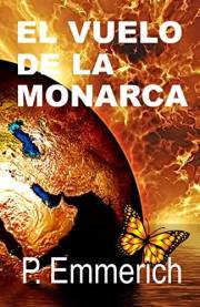 El vuelo de la monarca (Spanish Edition)
