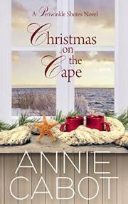 Christmas on the Cape: A Wholesome Beach Read (Periwinkle Shores Book 1)