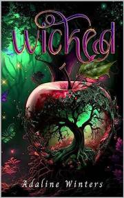 Wicked: A Laugh-Out-Loud Why Choose Fairytale RomCom (Legends of the Hallows Book 1)