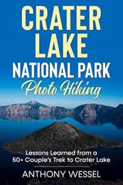 Crater Lake National Park Photo Hiking: Lessons Learned from a 50+ Couple’s Trek to Crater Lake National Park (National Parks