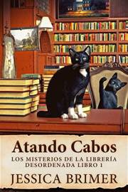 Atando Cabos (Los misterios de la librería desordenada nº 1) (Spanish Edition)