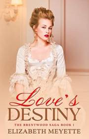 Love's Destiny: An American Historical Romance Novel (The Brentwood Saga Book 1)
