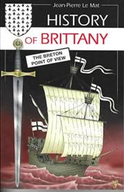 History of Brittany - The Breton point of view: A Celtic nation