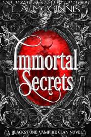 Immortal Secrets: A Blackstone Vampire Clan Novel