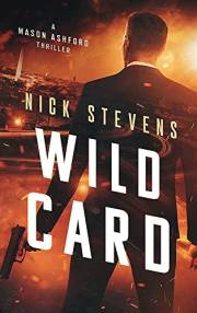 Wild Card (Mason Ashford Thriller Series Book 2)