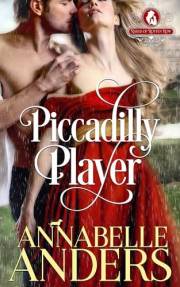 Piccadilly Player (The Rakes of Rotten Row Book 2)
