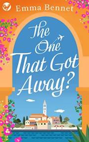 THE ONE THAT GOT AWAY? a heartwarming, feel-good romance to fall in love with (Cozy romances)