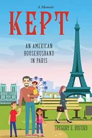 Kept: An American Househusband in Paris