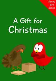 A Gift for Christmas (Sammy Bird)