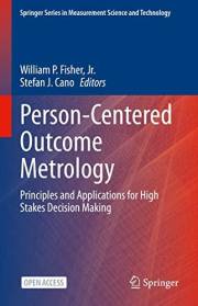 Person-Centered Outcome Metrology: Principles and Applications for High Stakes Decision Making (Springer Series in Measuremen
