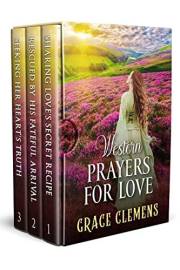 Western Prayers for Love: An Inspirational Romance Collection (Rugged Hearts of the West)