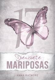 Diecisiete Mariposas (Spanish Edition)