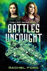 Battles Unfought (The Lady Bane Book 1)