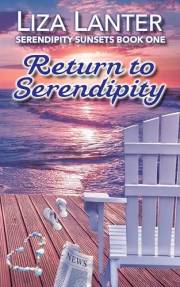 Return to Serendipity: Serendipity Sunsets Book One