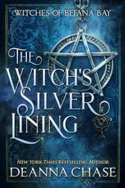The Witch's Silver Lining: A Cozy Fantasy Romance (Witches of Befana Bay Book 1)
