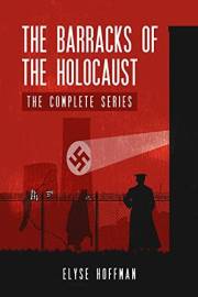 The Barracks of the Holocaust: The Complete Series (Project 613)