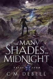 The Many Shades of Midnight (Tales of Isyr Book 1)
