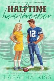 Halftime Heartbreaker (Princes of Chicago North Book 1)