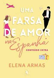 Uma farsa de amor na Espanha: Conteúdo Extra (Portuguese Edition)