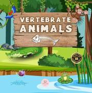 Vertebrate Animals for Kids: Learn about the five groups in which they are classified: mammals, fish, birds, reptiles, and am