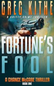 Fortune's Fool : A Chance McCabe Thriller (Chance McCabe Thrillers Book 1)