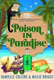 Poison in Paradise (Pearl Sands Beach Resort Cozy Mystery Book 1)
