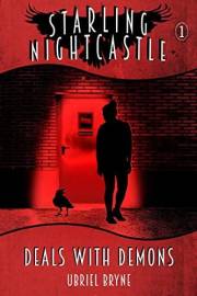 Deals With Demons (Starling Nightcastle Book 1)