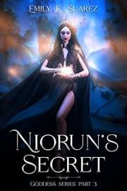 Niorun's Secret: Goddess Series Part 3