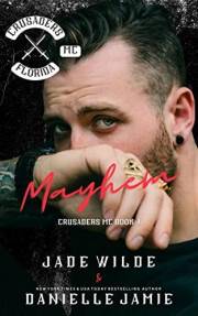 Mayhem: Crusaders MC Book 1 (The Crusaders MC Series)