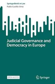 Judicial Governance and Democracy in Europe (SpringerBriefs in Law)