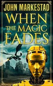 WHEN THE MAGIC FADES