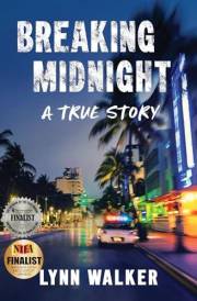 Breaking Midnight: A True Story (Nonfiction Addiction Book 2)