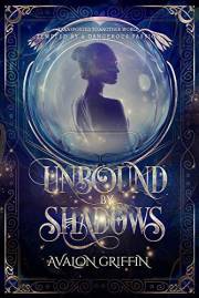 Unbound by Shadows: A Paranormal Fantasy Romance (Shadows of Aurelia Book 1)