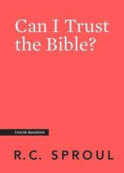 Can I Trust the Bible? (Crucial Questions)
