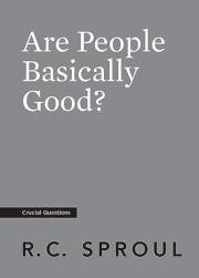 Are People Basically Good? (Crucial Questions)